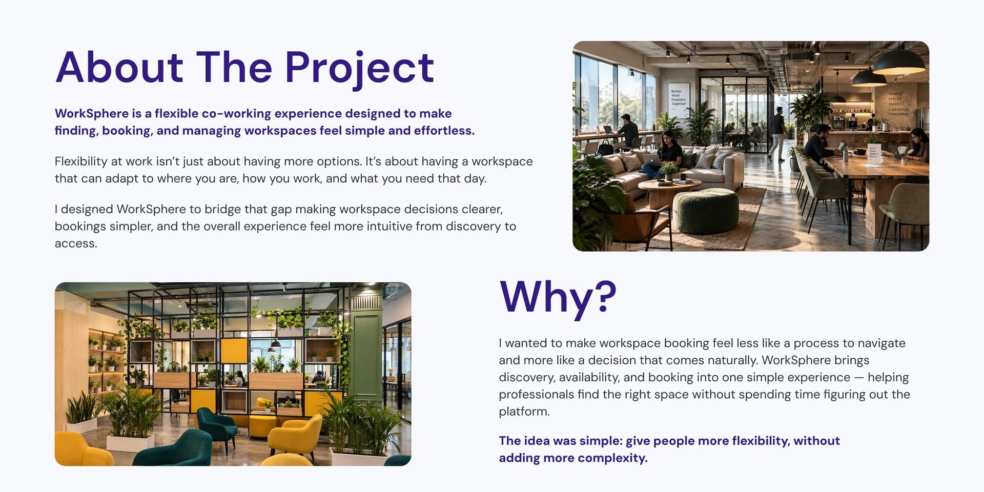 About the project: WorkSphere is a flexible co-working experience designed to make finding, booking and managing workspaces feel simple